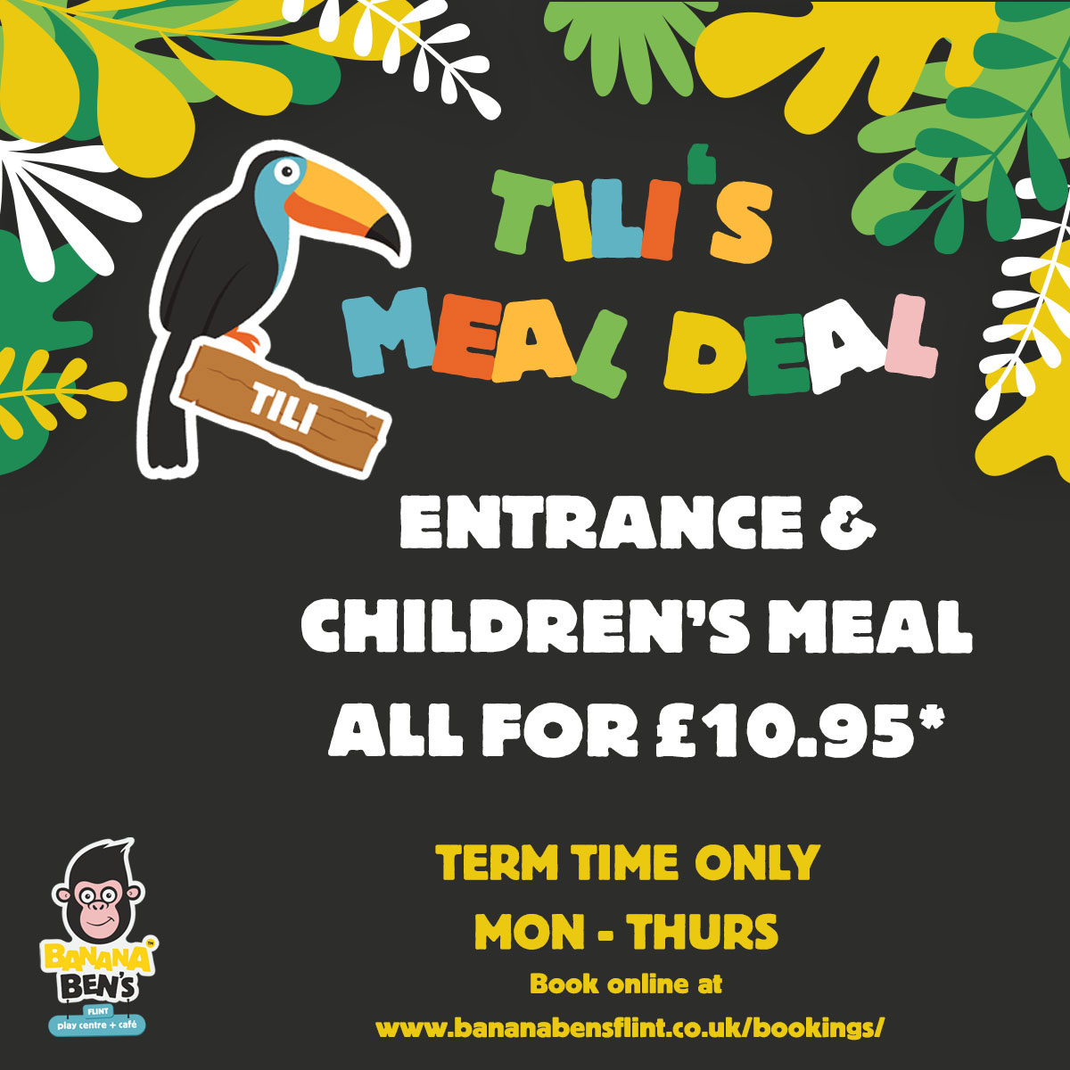Meal deal is available for &pound;10.95 on Mon - Thurs during term time